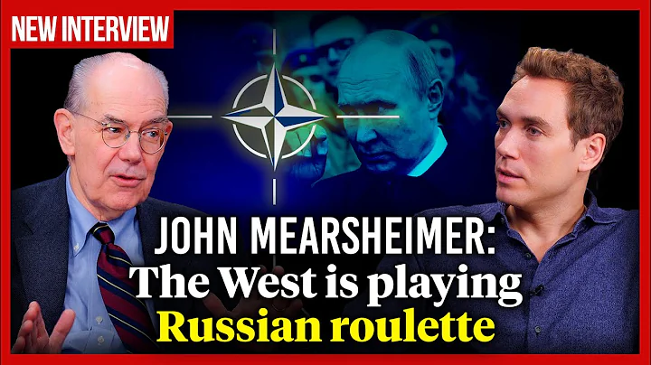 John Mearsheimer: The West is playing Russian roul...