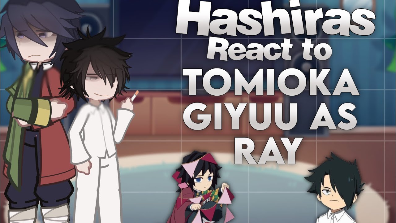 || Hashiras react to Tomioka Giyuu as Ray || no ships || not original || 💗🫧