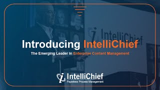 Introducing IntelliChief: The Emerging Leader in Enterprise Content Management