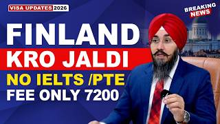 FINLAND KRO JALDI NO IELTS / PTE FEE ONLY 7200 | STUDY VISA UPDATES 2026 | USA CANADA UK