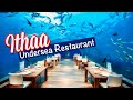 Ithaa - one of the best dining experiences in the world