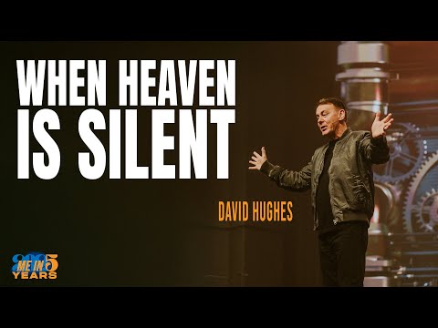 David Hughes – When Heaven is Silent