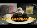 Cómo hacer trufas de chocolate receta fácil y rápida