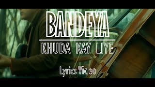 New Hindi/Punjabi Song 2018 | Bandya Ho | Khuda Kay Liye | Remaster HD | Lyrics Video |