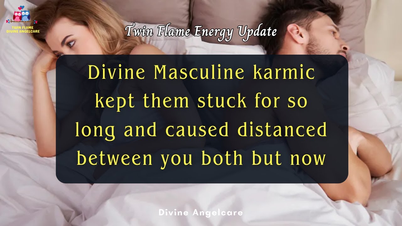 DM TO DF | Divine Masculine karmic is toxic | Twin Flame Energy Update ...