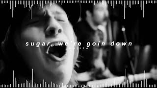 fall out boy - sugar, we’re goin down ( 𝘀𝗽𝗲𝗱 𝘂𝗽 + 𝗿𝗲𝘃𝗲𝗿𝗯 )