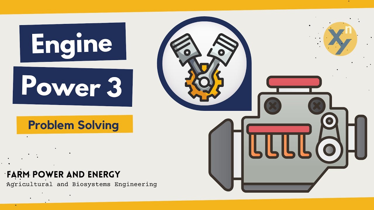 Engine Power Part 3 Problem Solving Farm Power AGRICULTURAL Engine Power Part 3 Problem Solving Farm Power AGRICULTURAL