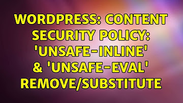 Wordpress: Content Security Policy: 