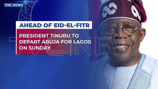 President Tinubu To Observe Eid-El-Fitr Celebration In Lagos