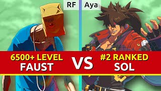 GGST ▰ RF (Highest Level Faust) vs Aya (#2 Ranked Sol). Guilty Gear Strive