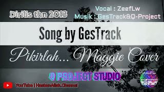 Download Lagu ( GesTrack - Pikirlah ) meggie careza cover... @MusikIndieNesia @indielirikmusik9027 MP3