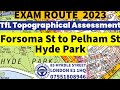 Forsoma street to pelham street  hyde park  london tfl topographical assessment test 2023 training