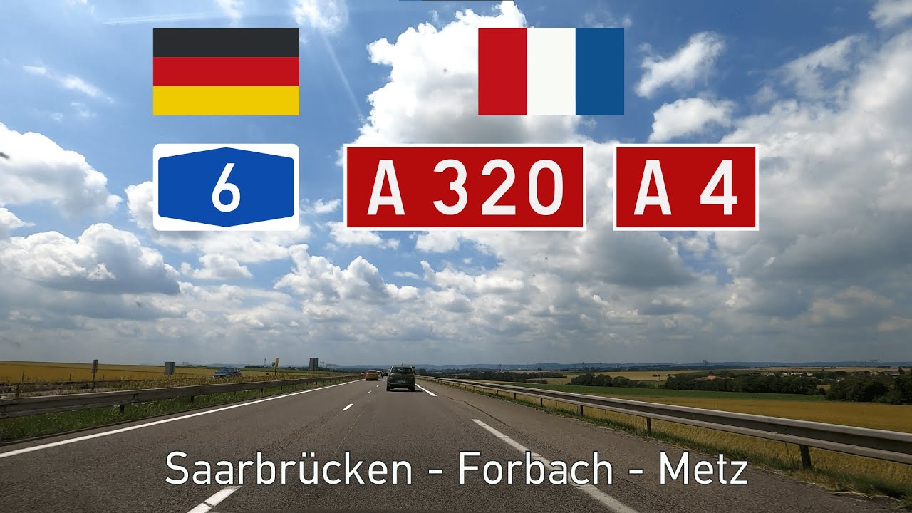2021-28 A6 A320 A4 Saarbrücken - Forbach - Metz
