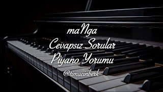 maNga - Cevapsız Sorular (Piyano) Resimi