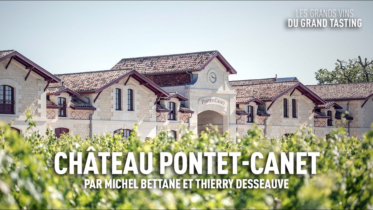 Les grands vins du Grand Tasting : Château Pontet-Canet