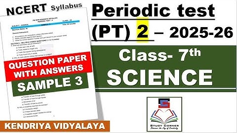 Class 7 SCIENCE PT 2  Periodic Test 2 2025 26 Question paper with answers Sample 3 PM Shri KV