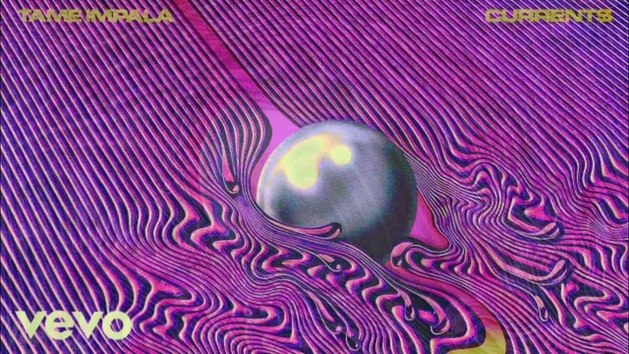 Tame Impala New Person, Same Old Mistakes (final part loop) YouTube