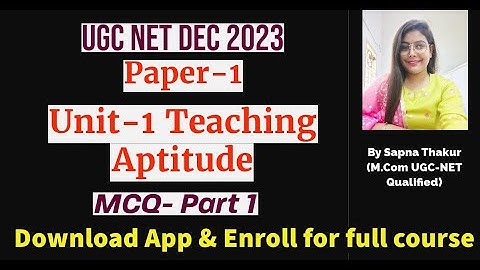 UGC NET /JRF DEC 2023 || Paper 1|| Unit 1: Teaching Aptitude (MCQ Part-1)