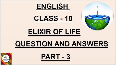 #ENGLISH#CLASS - 10#SSLC KARNATAKA BOARD#ELIXIR OF LIFE#QUESTION AND ANSWERS#PART - 3#SCORPIO CLASS#