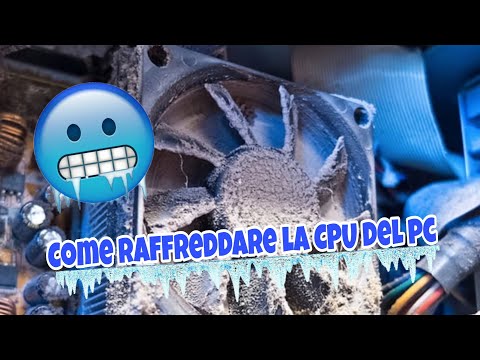 Video: Come Abbassare La Temperatura Della CPU