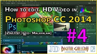 Adobe photoshop cc 2014 - how to edit hd video in
#4[മലയാളം- malayalam] lesson #4 of the malayalam tutorial
series by jina...