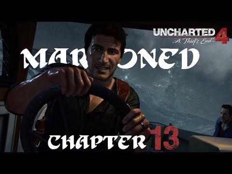 Uncharted 4 A Thief's End Gameplay Walkthrough Chapter 13 - Marooned (Full Game)