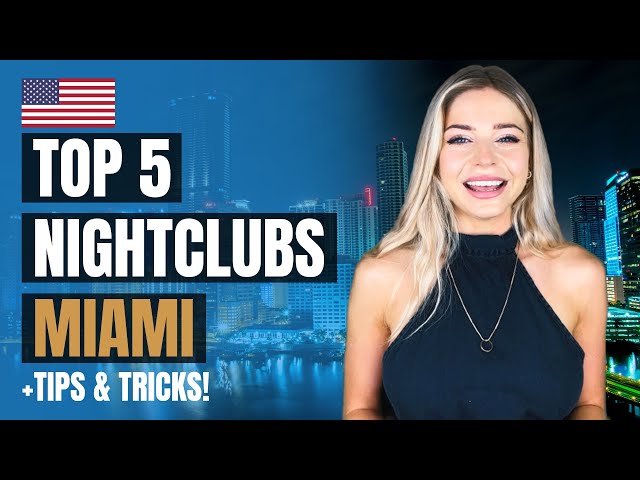 Top 10 Night Clubs in Miami (2023) 