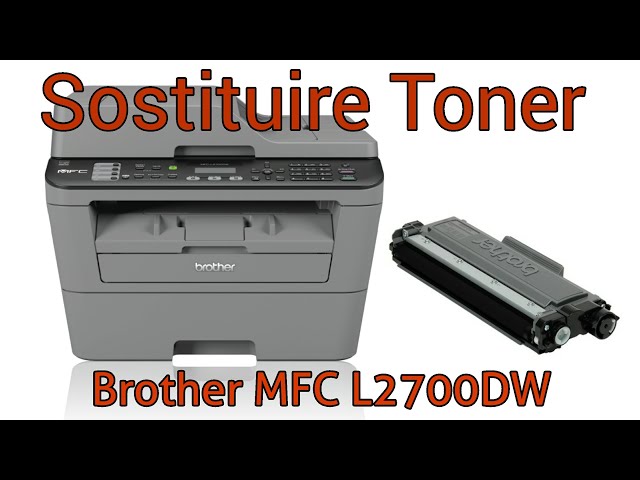 Come sostituire il toner alla stampante Brother MFC-L2700DW 