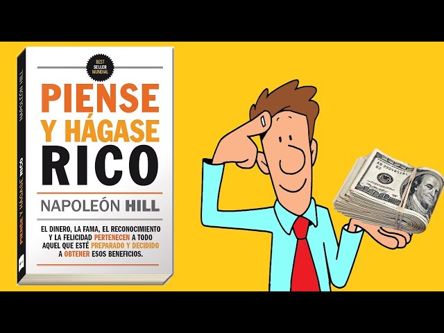 Piense y Hágase RICO Los 13 pasos hacia la RIQUEZA por Napoleon Hill class=