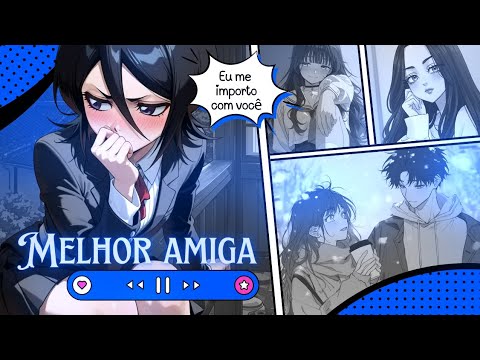 ASMR MELHOR AMIGA BRAVA POR NAMORADA TE TRATAR MAL