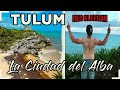 TULUM - La Ciudad del Alba