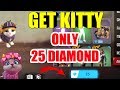 How To Unlock Kitty Pet In Free Fire Only 25 Diamonds | How To Get Kitty in Free Fire