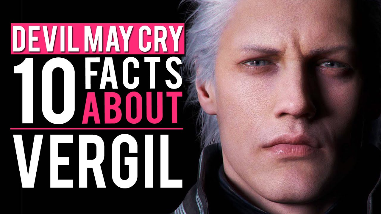 10 Facts About Vergil  Devil May Cry 