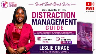 LIVE READING OF THE GUIDE: DISTRACTION MANAGEMENT GUIDE BY LESLIE GRACE