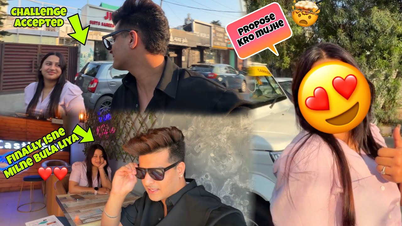 Finally isne milne bula liya 😍❤️ || propose krne ko bol diya 💔 || challenge accepted 🤯