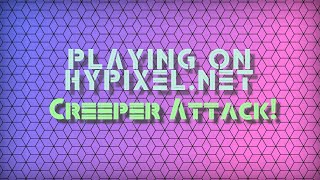 Playing HYPIXEL.NET creeper attack! SURVIVED 33 ROUNDS!!! AND GOT 2ND PLACE! LET'S GOOOOOO!