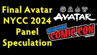 Famous Avatar NYCC 2024 Panel - Final Speculation Net Worth