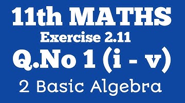 Class 11/MATHS/Ex 2.11/Q.No 1(i -v)/M.DEVARAJAN