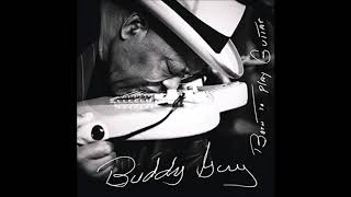Buddy Guy  - Wear you out