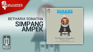 Betharia Sonatha - Simpang Ampek ( Karaoke Video)