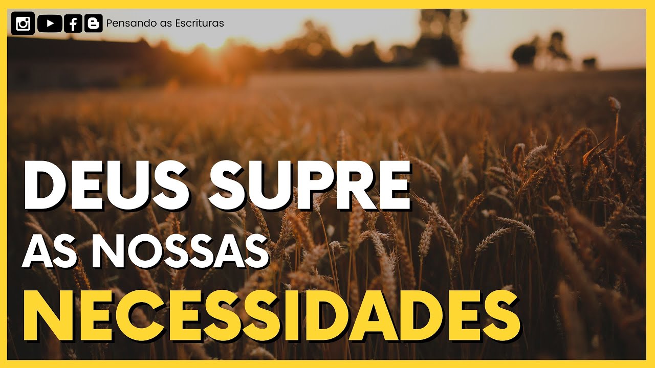DEVOCIONAL #453: Deus supre as nossas necessidades / Pensando as ...
