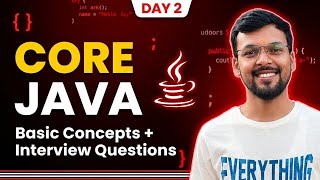 Core Java Basic Concepts | Most Asked Interview Questions | Java Dev Class Day 2 | Shivashish Bhaiya