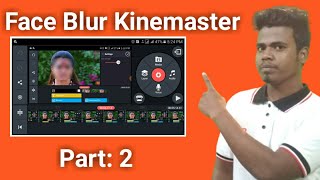 kinemaster effect blur background face