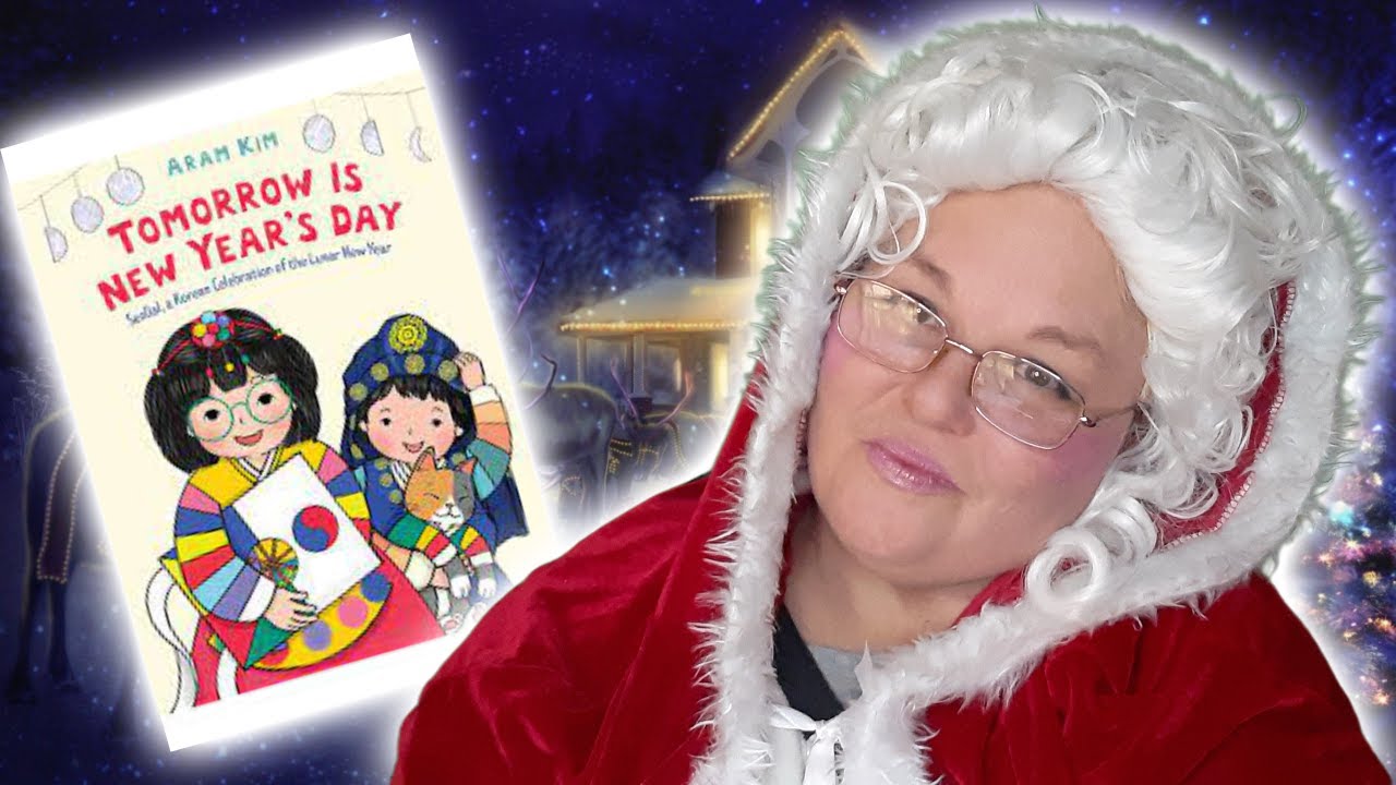 Mrs. Read TOMORROW IS NEW YEAR'S DAY | Story Time With Mrs. Claus | READ ALOUD ...
