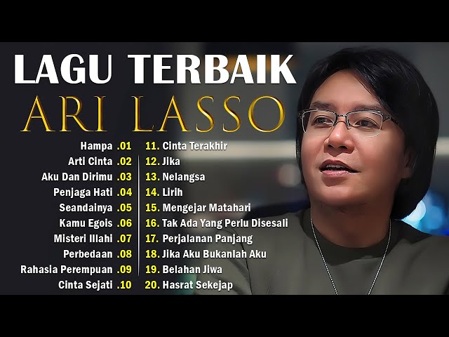 Best Of Ari Lasso - Full Album - Tanpa Iklan - Kompilasi - Hampa - Arti Cinta class=