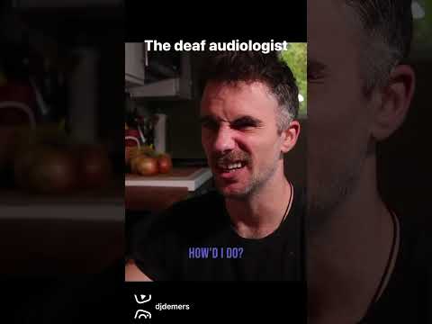 The deaf audiologist