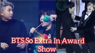 BTS So Extra In Award Show Part - 3🤭