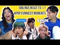 Siblings react to "KPOP funniest moments that i've ever seen" PART 2 🤣 | REACTION