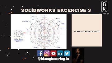 Solidworks Excercise 3 | Flanged Hub Layout |  2D Modelling | BK Engineering | Cadd Centre