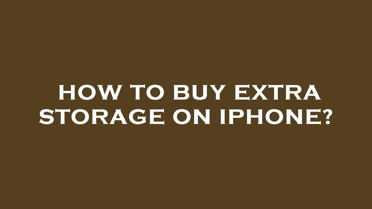 how-to-buy-extra-storage-on-iphone-youtube